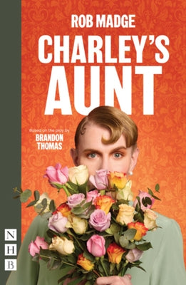 Charley's Aunt by Madge, Rob