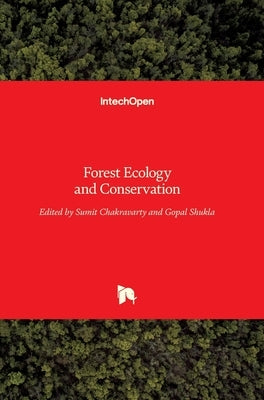 Forest Ecology and Conservation by Shukla, Gopal