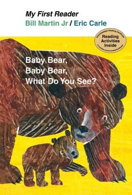 Baby Bear, Bear Bear, What Do You See? by Martin, Bill