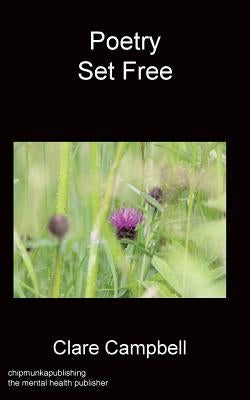Poetry set free by Campbell, Clare