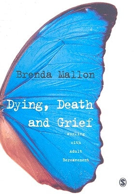 Dying, Death and Grief: Working with Adult Bereavement by Mallon, Brenda