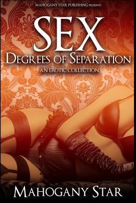 Sex Degrees of Separation by Star, Mahogany