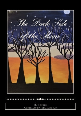 The Dark Side of the Moon by Rundle, R.