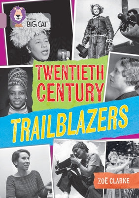 Collins Big Cat - 20th Century Trailblazers: Band 18/Pearl by Collins Big Cat