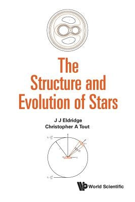 The Structure and Evolution of Stars by Eldridge, J. J.