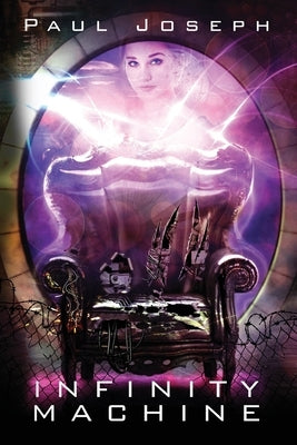 Infinity Machine by Joseph, Paul J.