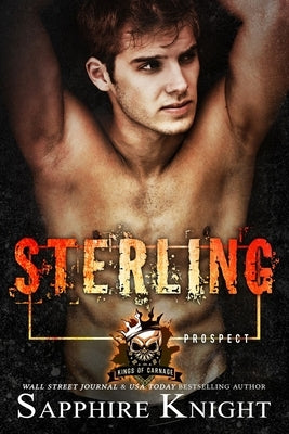 Sterling: Kings of Carnage MC - Prospects by Knight, Sapphire