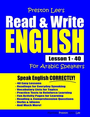 Preston Lee's Read & Write English Lesson 1 - 40 For Arabic Speakers by Preston, Matthew