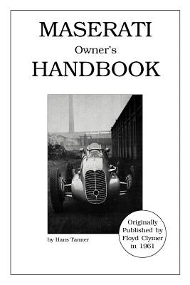 Maserati Owner's Handbook by Tanner, Hans