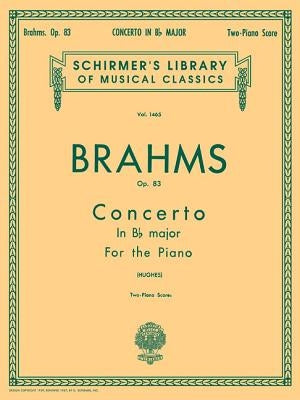 Concerto No. 2 in Bb, Op. 83: Schirmer Library of Classics Volume 1465 Piano Duet by Brahms, Johannes