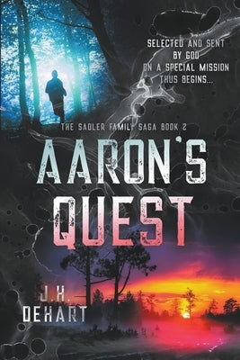 Aaron's Quest by Dehart, J. H.