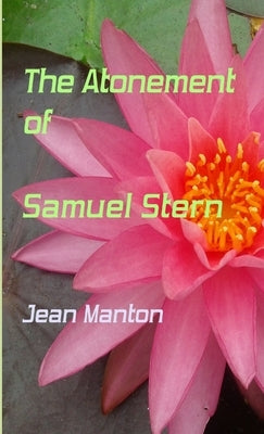 The Atonement of Samuel Stern by Manton, Jean