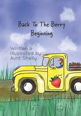 Back To The Berry Beginning by Shelly, Aunt