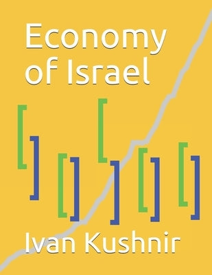 Economy of Israel by Kushnir, Ivan