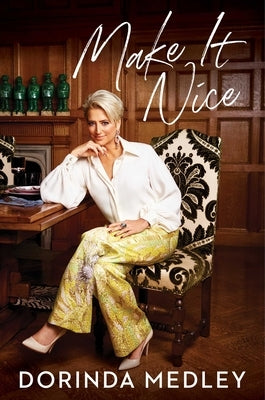 Make It Nice by Medley, Dorinda