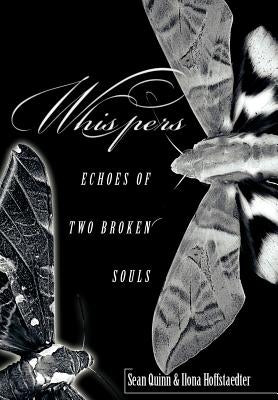 Whispers: Echoes of Two Broken Souls by Quinn, Sean