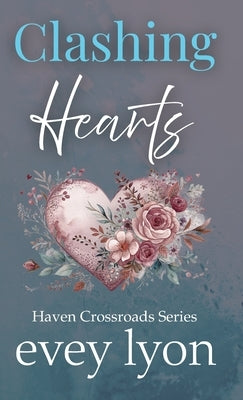 Clashing Hearts by Lyon, Evey