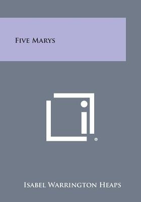 Five Marys by Heaps, Isabel Warrington