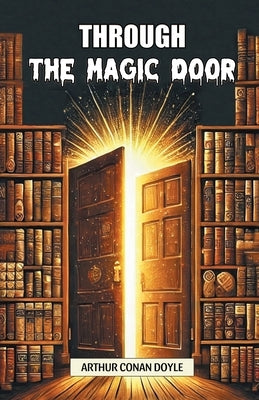 Through the Magic Door by Doyle, Arthur Conan