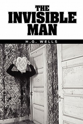 The Invisible Man by Wells, H. G.