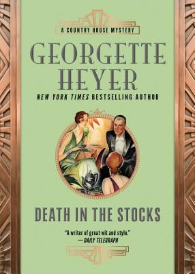 Death in the Stocks by Heyer, Georgette