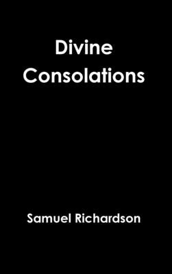 Divine Consolations by Richardson, Samuel