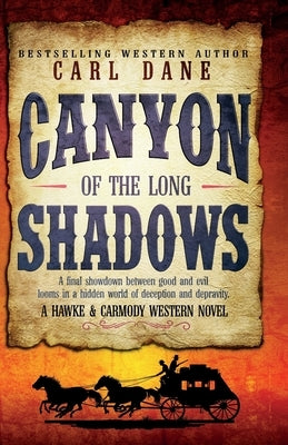 Canyon of the Long Shadows by Dane, Carl