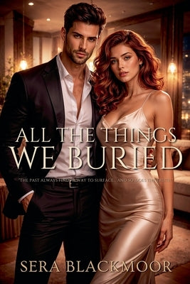 All the Things We Buried by Blackmoor, Sera