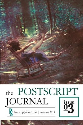 The Postscript Journal: Issue Three by Lai, Alicia