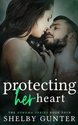 Protecting Her Heart by Gunter