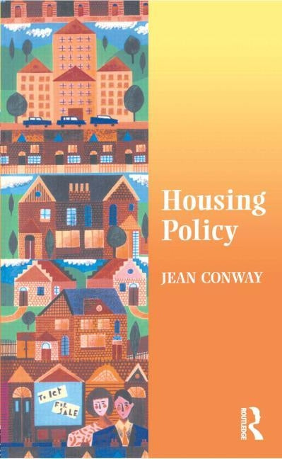 Housing Policy by Conway, Jean