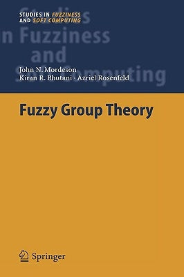 Fuzzy Group Theory by Mordeson, John N.