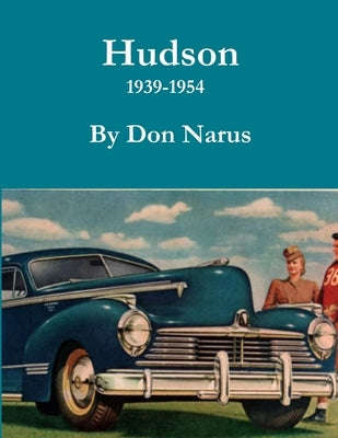 Hudson 1939-1954 by Narus, Don