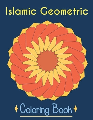 Islamic Geometric Coloring Book: Adult Coloring Book by Learn, Islamic