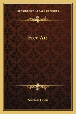 Free Air by Lewis, Sinclair