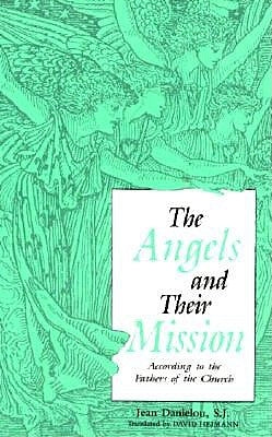 Angels and Their Mission by Danielou, Jean