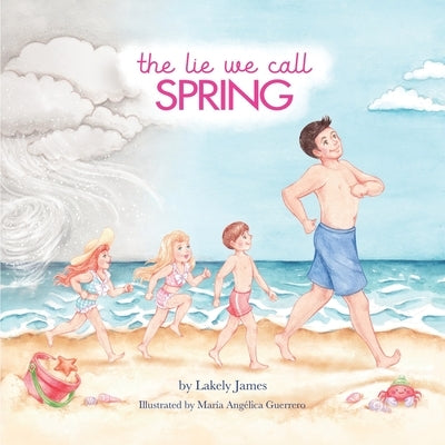 The Lie We Call Spring by Angelica Guerrero, Maria