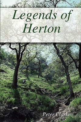 Legends of Herton by Clarke, Peter