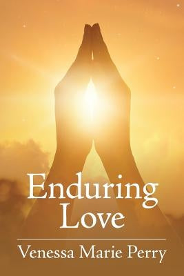 Enduring Love by Perry, Venessa Marie