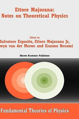 Ettore Majorana: Notes on Theoretical Physics by Esposito, Salvatore