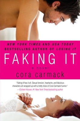 Faking It by Carmack, Cora