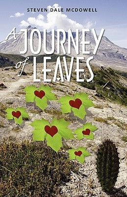 A Journey of Leaves by McDowell, Steven Dale