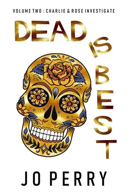 Dead Is Best by Perry, Jo
