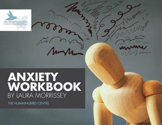 Anxiety Workbook by Morrissey, Laura