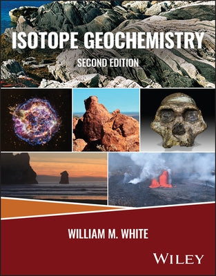 Isotope Geochemistry by White, William M.