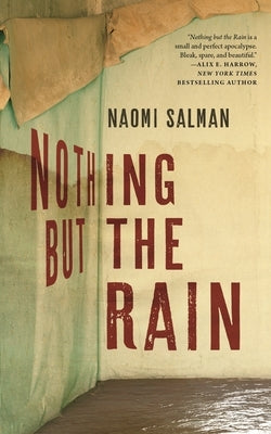 Nothing But the Rain by Salman, Naomi