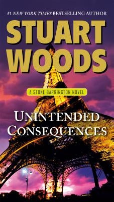 Unintended Consequences by Woods, Stuart