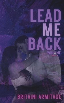 Lead Me Back by Armitage, Britaini