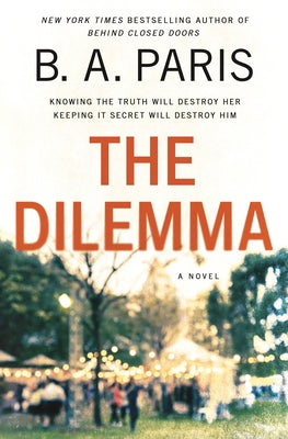The Dilemma by Paris, B. A.