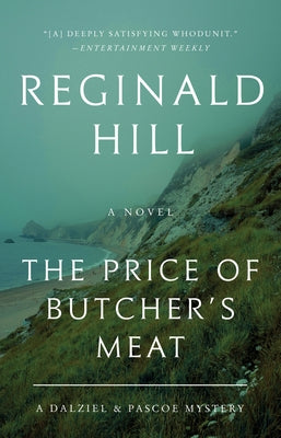 The Price of Butcher's Meat: A Dalziel and Pascoe Mystery by Hill, Reginald